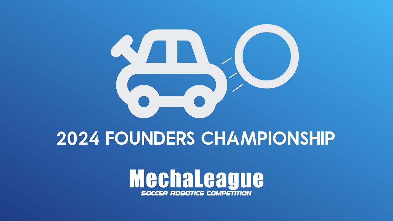 MechaLeague Founders Championship